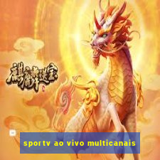 sportv ao vivo multicanais